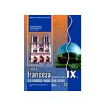 Limba franceză, manual pentru clasa a IX-a (L2) - Le rendez-vous des amis
