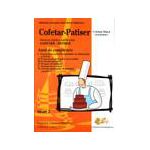Cofetar-Patiser -manual pentru calificarea cofetar, patiser, an de completare