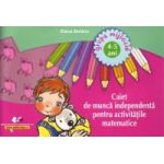 Caiet de muncă independentă pentru activităţile matematice 4-5 ani