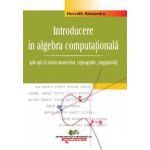 Introducere în algebra computaţională – Vol.III – aplicaţii în teoria numerelor, criptografie, singularităţi