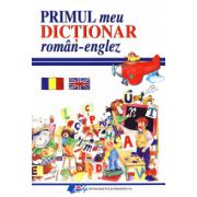 Primul meu Dicţionar român-englez
