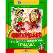 COMUNICARE ÎN LIMBA MODERNĂ ITALIANĂ-Manual pentru clasa I