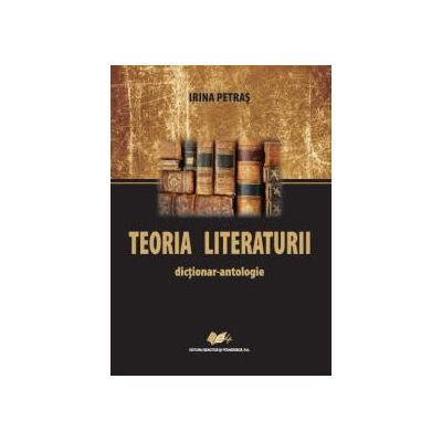 TEORIA LITERATURII-dictionar-antologie