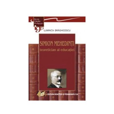 Simion Mehedinţi – teoretician al educaţiei