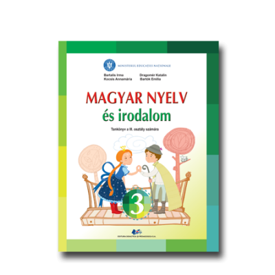 LIMBA ȘI LITERATURA MATERNĂ MAGHIARĂ-Manual pentru clasa a III-a