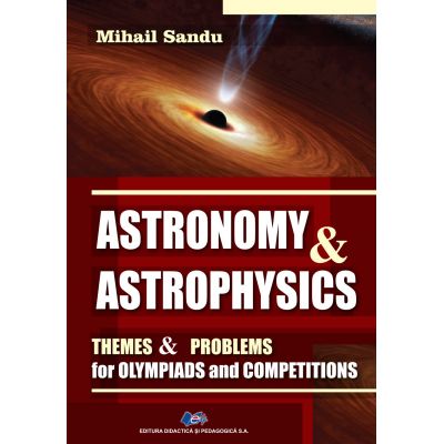ASTRONOMY & ASTROPHYSICS-Themes & problems for olympiads and competitions