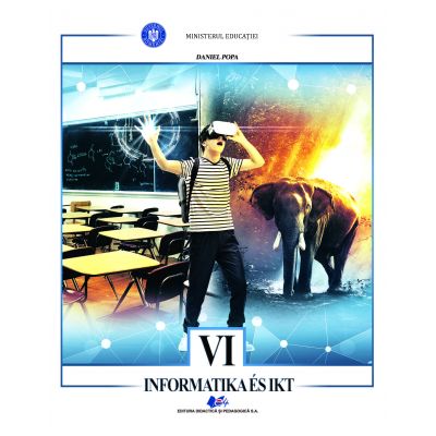 INFORMATICĂ ȘI TIC - Manual în limba maghiară pentru clasa a VI-a
