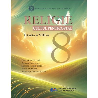 RELIGIE-CULTUL PENTICOSTAL-Manual pentru clasa a VIII-a