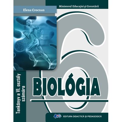 BIOLOGIE - Manual în limba maghiară pentru clasa a VI-a