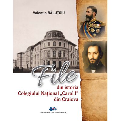 File din istoria Colegiului Național „Carol I” din Craiova